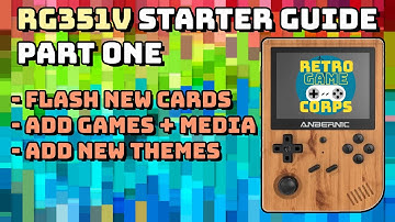 RG351V Starter Guide (Part 1/2)