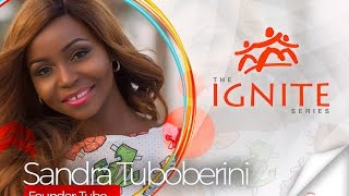 Sandra Tuboberini | The Ignite Series | Aim Higher Africa