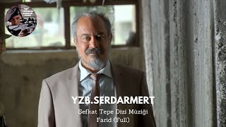Şefkat Tepe Dizi Müziği - Farid (Full) / 4.Sezon Dizi Müzikleri - 2014 Resimi
