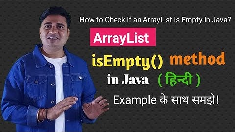 ArrayList isEmpty() in Java with example |How to Check if an ArrayList is Empty in Java