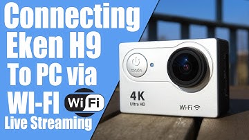 Connecting EKEN H9 To PC via WI-FI  LIVE STREAMING