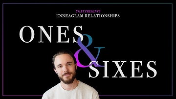 Enneagram Types 1 and 6 in a Relationship Explained