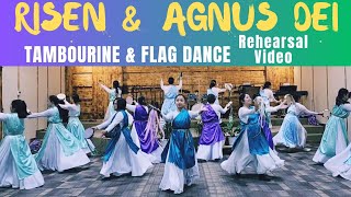 RISEN by Israel Houghton & New Breed| Agnus Dei by C.Ubah| REHEARSAL Tambourine Dance & Flag Dance