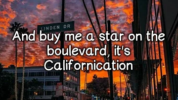 RED HOT CHILI PEPPERS - CALIFORNICATION LYRICS LETRA