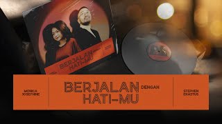 Berjalan Dengan Hati-Mu | Stephen Erastus ft. Monica Josefhine