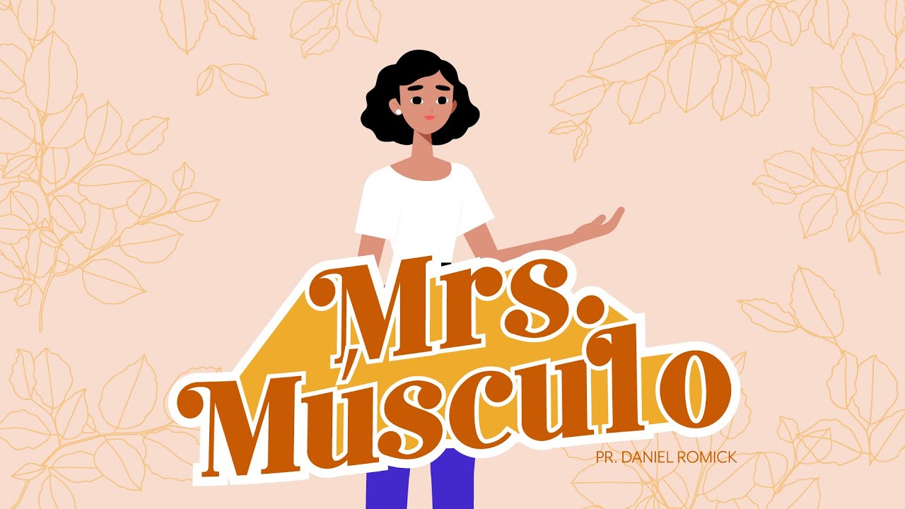Mrs. músculo | IGLECO 76 | Pr. Daniel Romick 
