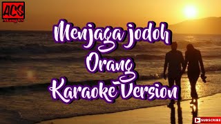 WAWAN DCOZT-MENJAGA JODOH ORANG (versi karaoke)