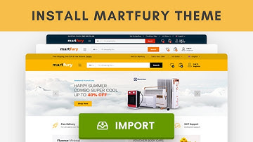 How to Install Martfury - WooCommerce Marketplace WordPress Theme