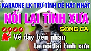 ✔ NỐI LẠI TÌNH XƯA Liên Khúc Karaoke Nhạc Sống SONG CA Dễ Hát Nhất ❖ Tình Trần Karaoke