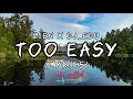 Bien x Dj Edu - Too Easy (Lyric Video)