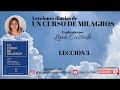 Lección 3 de Un Curso De Milagros explicado por Lina Custode