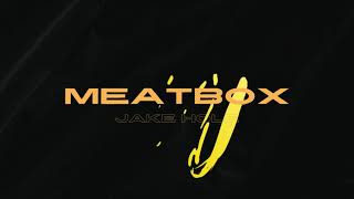 Jake Hole – Meatbox (OFFICIAL Lyric Video)
