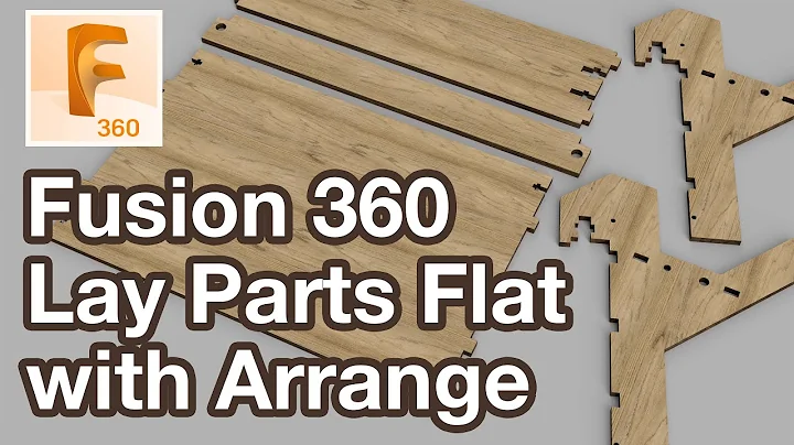 Lay Parts Flat With Arrange in Fusion 360 Tutorial
