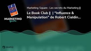 Le Book Club Influence Manipulation De Robert Cialdini Résumé Du Livre