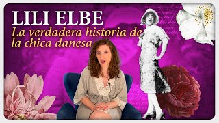 Lili Elbe - La verdadera historia de la chica danesa  | Las Incansables