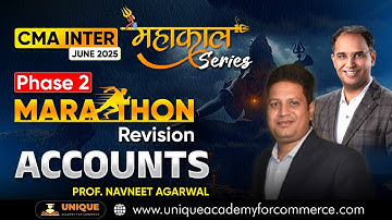 CMA INTER JUNE 25 | MAHAKAL | PHASE 2 MARATHON | FINANCIAL ACCOUNTING | PROF. NAVNEET AGARWAL