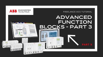 ABB Freelance DCS Tutorial - Part 9 - Advanced Function Blocks (Part 3)