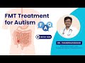 Frequently Asked Questions on FMT for Autism