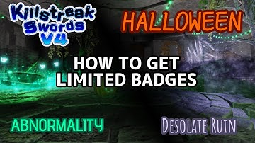 Halloween Event Limited Badges Tutorial || Abnormality + Desolate Ruin || Killstreak Swords V4
