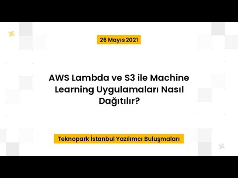 AWS Lambda ve S3 ile Machine Learning Uygulamaları Nasıl Dağıtılır?