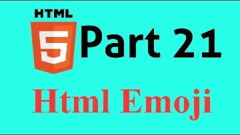 HTML5 Bangla Tutorial Part-21 || 🔥🔥 Latest 2021 🔥🔥 Html Emoji