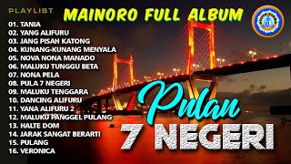 Pulau 7 Negeri - Mainoro Full Album