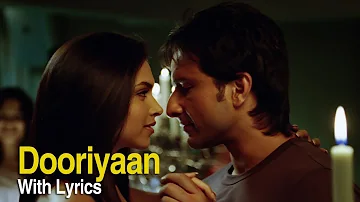Dooriyan (Lyrical Song) | Love Aaj Kal | Saif Ali Khan & Deepika Padukone