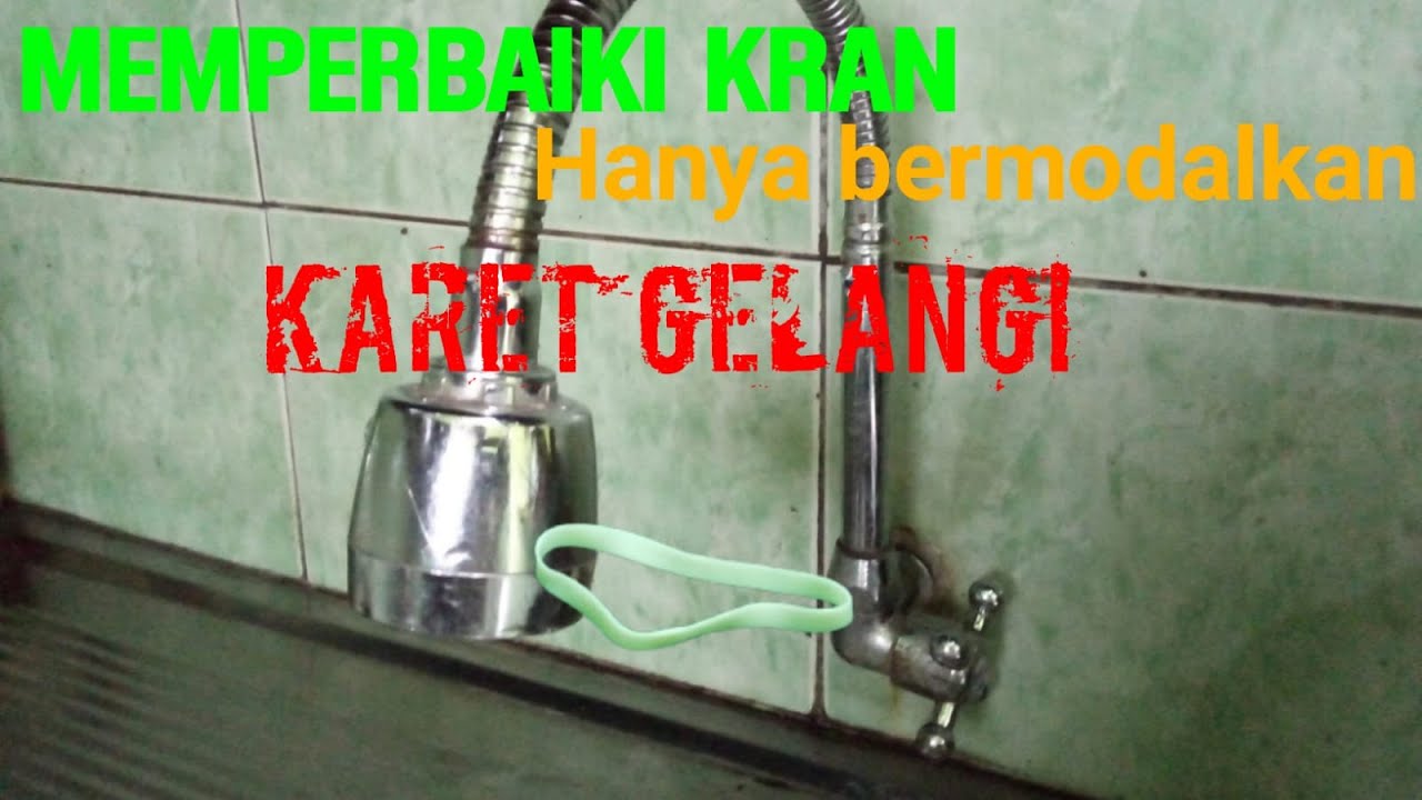cara memperbaiki kran air menetes 