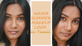 Summer warm makeup look (in tamil) + ...