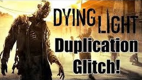 Dying Light Item Duplication Glitch After All Patches!!