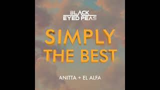 Black Eyed Peas, Anitta, El Alfa - SIMPLY THE BEST HQ  Resimi