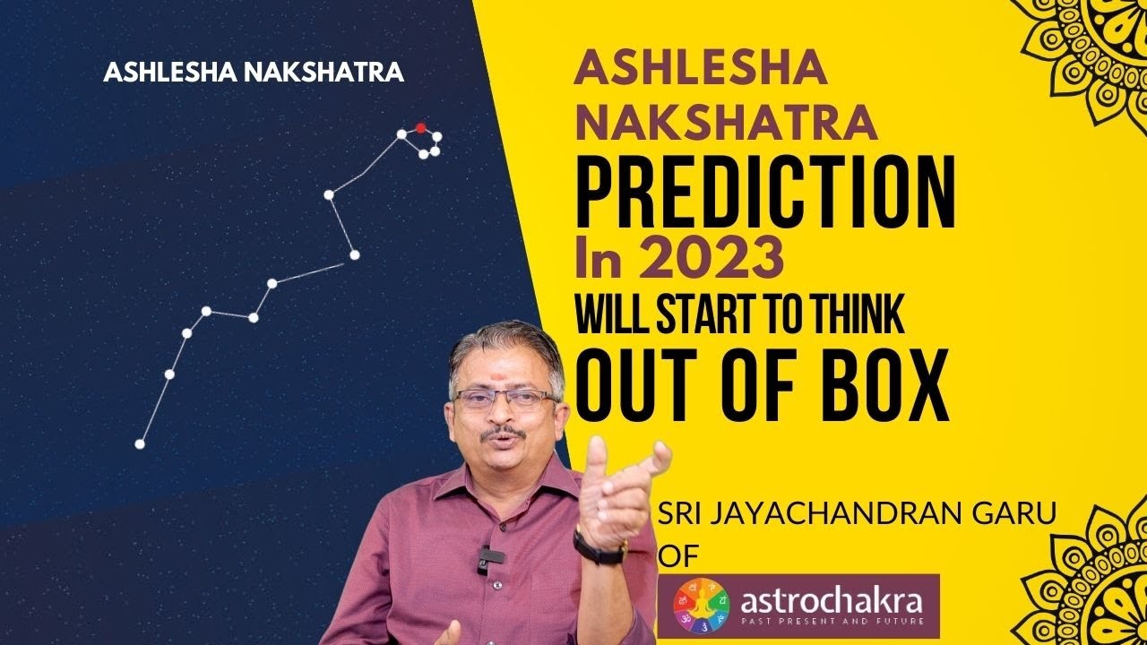 Ashlesha Nakshatra Predictions 2023 Based On Transit Of Planet Ashlesha Nakshatra Predictions 2023 Based On Transit Of Planet