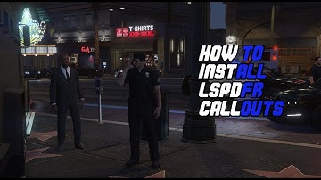 How To Install LSPDFR Callouts (2020)