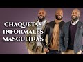 7 chaquetas informales masculinas y cómo usarlas