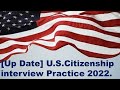 [Up Date] U.S.Citizenship interview Practice 2022