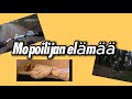 Mopoilijan elämää