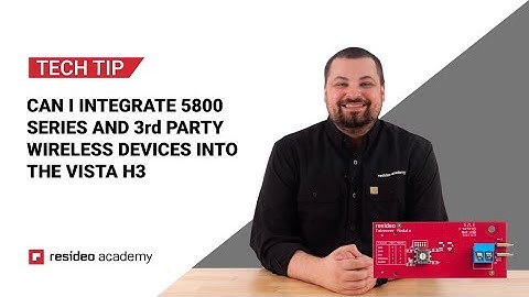 Can I Integrate 5800 Series and 3rd Party Wireless Devices into the VISTA H3?