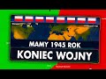 KONIEC II WOJNY ŚWIATOWEJ! - ALTERNATYWNA HISTORIA POLSKI w AGE OF HISTORY 2