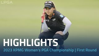 First Round Highlights | 2023 KPMG Women's PGA Championship