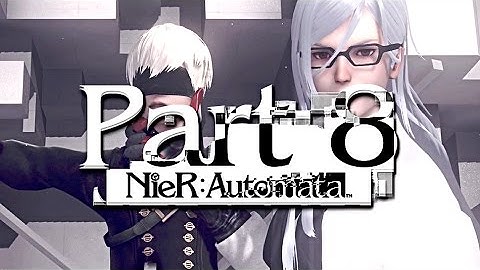 NieR: Automata Gameplay Walkthrough Part 8 - KILL ADAM, SAVE 9S!