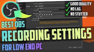 Best OBS Setting For Recording | بهترین تنظیمات او بی اس برای ظبط ویدیو