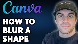 How to Blur a Shape in Canva (Full 2024 Guide) screenshot 5