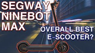 Segway Ninebot MAX - Best All Around E-Scooter? 🛴 65km Range 🤯 #segway #ninebot #ninebotmax