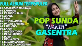 Full Album Pop Sunda Gasentra – Lagu Merdu Terbaik: Sasak Raja Mandala, Lamunan, Kabogoh Jauh