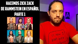 Hacemos Zick Zack de RAMMSTEIN EN ESPAÑOL - Parte 1