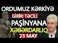 Yekun xəbərlər 23.05.2021 Qarabağdan ŞAD XƏBƏR, son xeberler bugun 2021