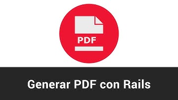 Generar PDF con Ruby on Rails - Tutorial