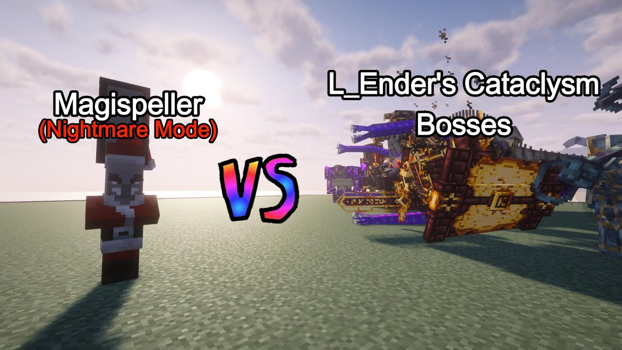 Magispeller (Nightmare Mode) vs L_Ender's Cataclysm Bosses | Minecraft  Mob Battle