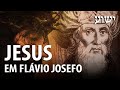 O PROBLEMA DO TESTIMONIUM FLAVIANUM – Jesus Histórico 02 ✝🎓