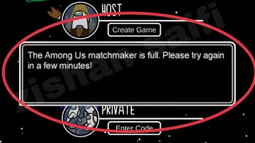 Among Us Fix The Among Us matchmaker is full. Please try again in a few minutes problem solve